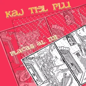 Pochette de Plachas al mi de Kaj Tiel Plu, distribué par Booster Music via Vinilkosmo