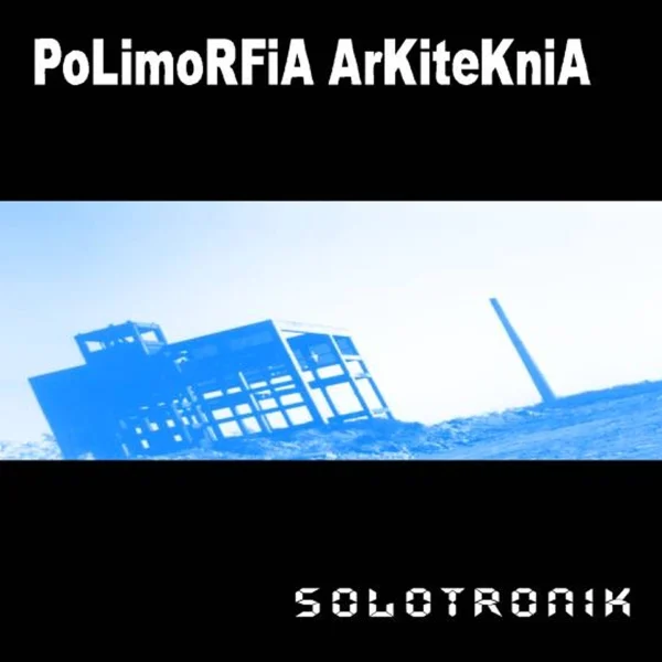 Pochette de Polimorfia arkiteknia de Solotronik, distribué par Booster Music via Vinilkosmo