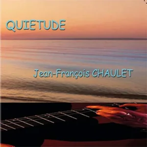 Pochette de QUIETUDE de Jean François Chaulet, distribué par Booster Music via Parsiparla