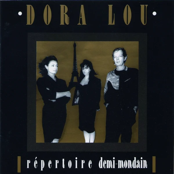 Pochette de Répertoire demi-mondain de Dora Lou, distribué par Booster Music via Gorgone Productions