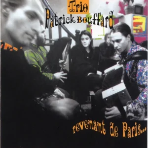Pochette de Revenant De Paris de Trio Patrick Bouffard, distribué par Booster Music via Modal