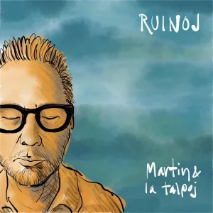 Pochette de Ruinoj de Martin & La Talpoj, distribué par Booster Music via Vinilkosmo