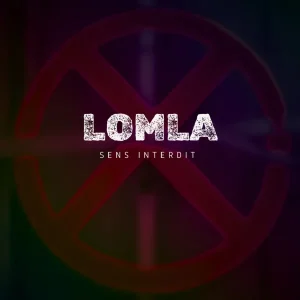 Pochette de Sens interdit de LOMLA, distribué par Booster Music via Lalouline