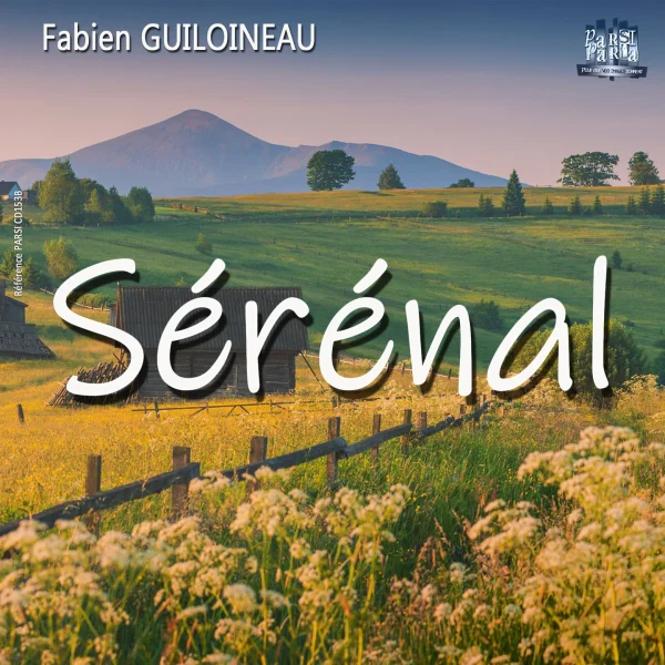 Pochette de SERENAL de Fabien Guiloineau, distribué par Booster Music via Parsiparla