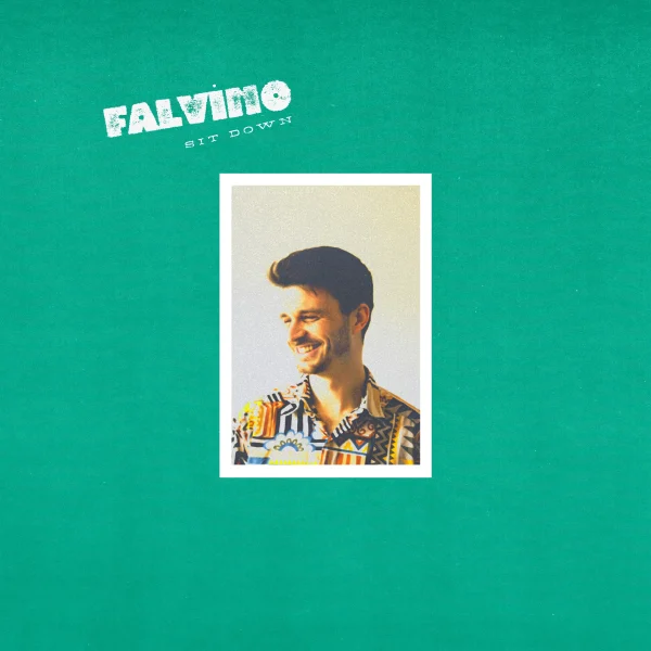 Pochette de Sit Down de FALVINO, distribué par Booster Music via Monstre Sonore