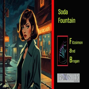 Pochette de Soda Fountain de Fitzsimon and Brogan, distribué par Booster Music via Monstre Sonore