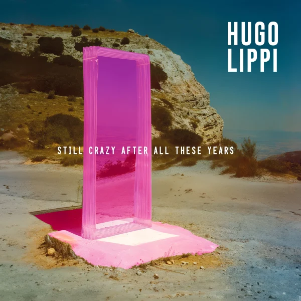 Pochette de Still crazy after all these years de Hugo Lippi, distribué par Booster Music via For Musicians Only