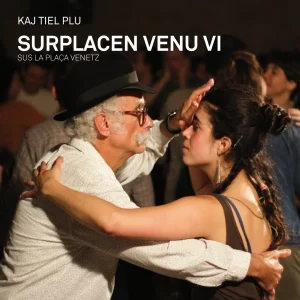 Pochette de Surplacen venu vi – Sus la Placa Venetz de Kaj Tiel Plu, distribué par Booster Music via Vinilkosmo