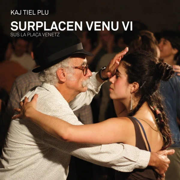 Pochette de Surplacen venu vi – Sus la Placa Venetz de Kaj Tiel Plu, distribué par Booster Music via Vinilkosmo