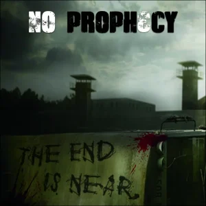 Pochette de The End Is Near de No Prophecy, distribué par Booster Music via Redblocks