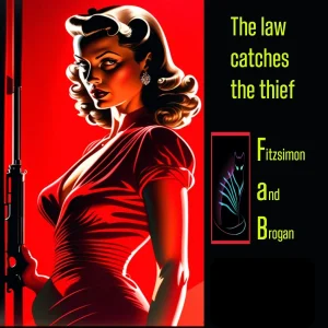 Pochette de The Law Catches the Thief de Fitzsimon and Brogan, distribué par Booster Music via Monstre Sonore