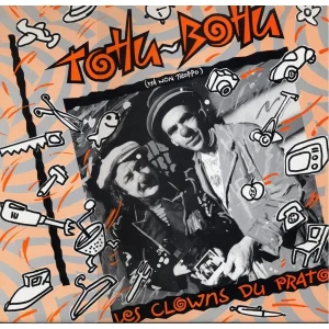 Pochette de Tohu Bohu de Les Clowns du Prato, distribué par Booster Music via Gorgone Productions