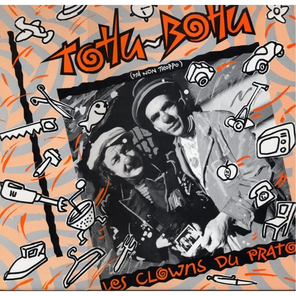 Pochette de Tohu Bohu de Les Clowns du Prato, distribué par Booster Music via Gorgone Productions