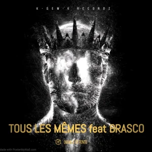 Pochette de Tous les mêmes de Double Détente, distribué par Booster Music via K-DEM-K Recordz