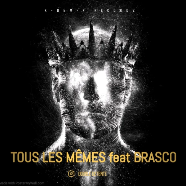 Pochette de Tous les mêmes de Double Détente, distribué par Booster Music via K-DEM-K Recordz