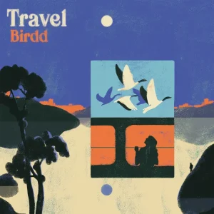 Pochette de Travel de Birdd, distribué par Booster Music via Birdd