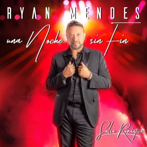 Pochette de Una noche sin fin de Ryan Mendes, distribué par Booster Music via Oligarchy Record