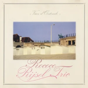 Pochette de Vues d&rsquo;Oostende de Rococo Rijsel Trio, distribué par Booster Music via Gorgone Productions