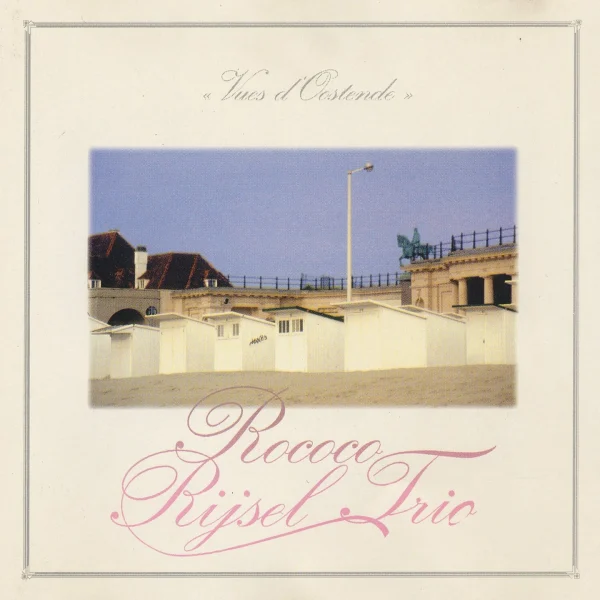 Pochette de Vues d&rsquo;Oostende de Rococo Rijsel Trio, distribué par Booster Music via Gorgone Productions